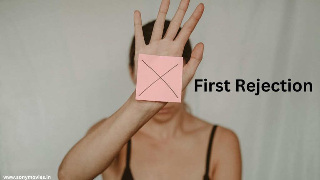 First Rejection