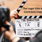 The Legal Side of Filmmaking Contracts Copyrights 2024